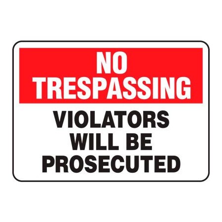 Accuform Accuform No Trespassing Sign, Violators Will Be Prosecuted, 14inW x 10inH, Aluminum MATR900VA